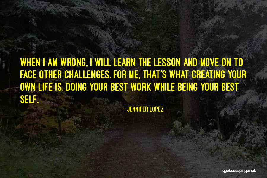 Doing What's Best For Me Quotes By Jennifer Lopez Doing What's Best For Me Quotes By Jennifer Lopez
