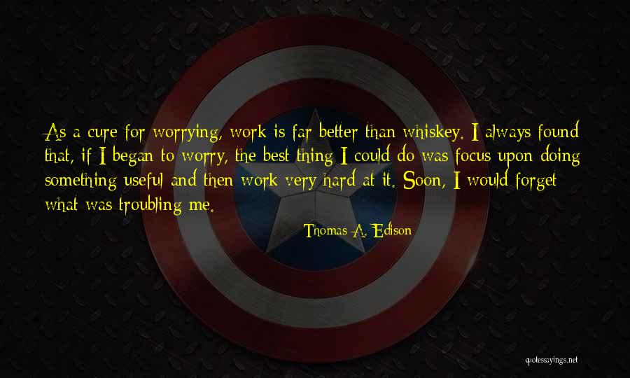 Doing What's Best For Me Quotes By Thomas A. Edison Doing What's Best For Me Quotes By Thomas A. Edison