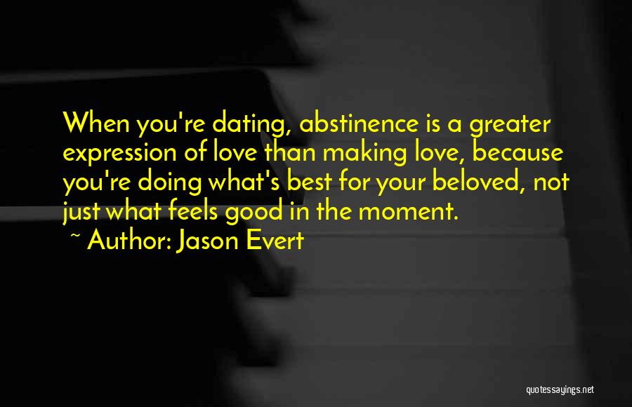 Doing What's Best For You Quotes By Jason Evert