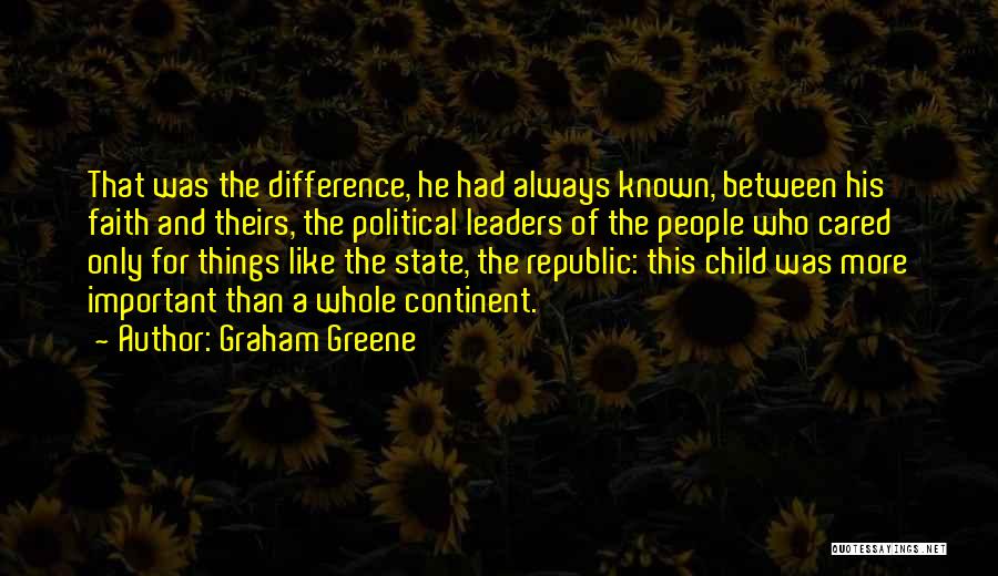 Doing What's Best For Your Child Quotes By Graham Greene