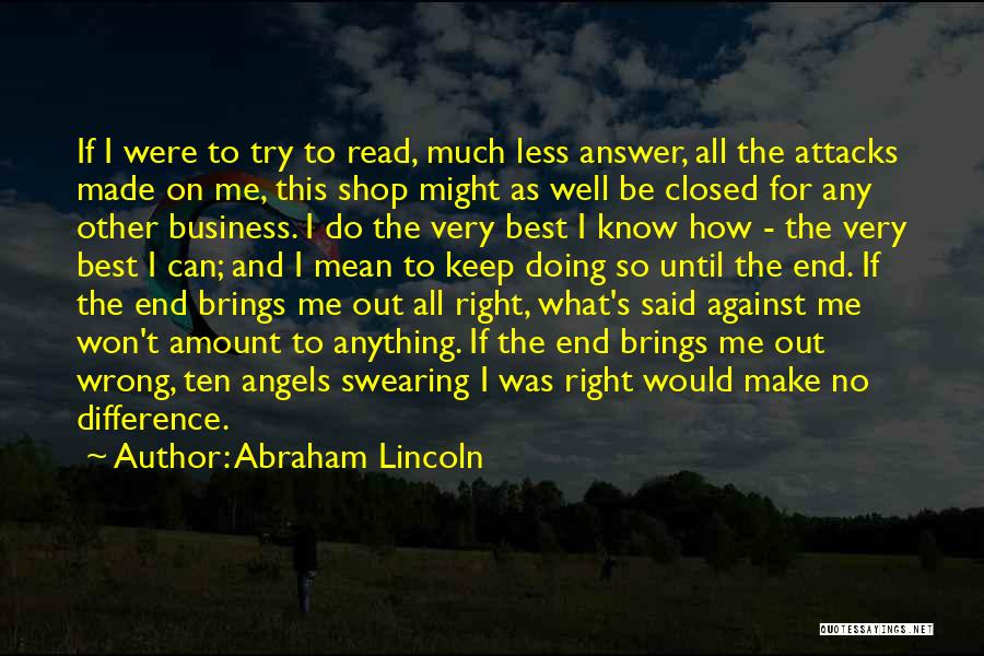 Doing What's Best Me Quotes By Abraham Lincoln