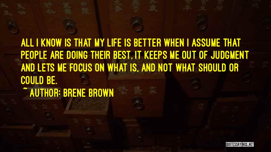Doing What's Best Me Quotes By Brene Brown