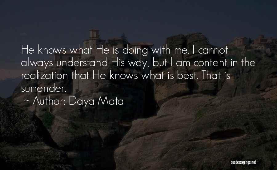 Doing What's Best Me Quotes By Daya Mata