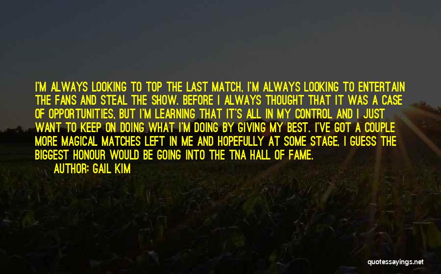 Doing What's Best Me Quotes By Gail Kim
