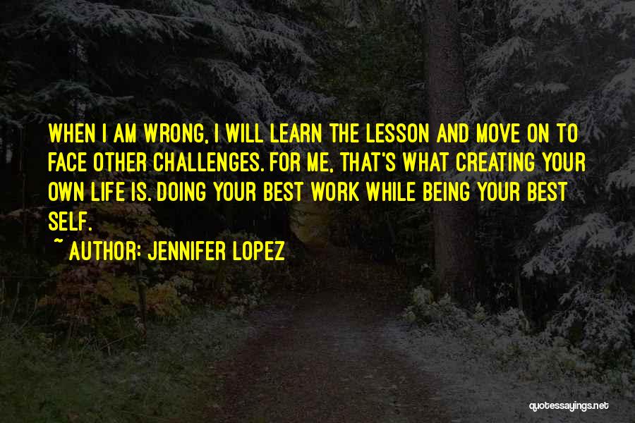 Doing What's Best Me Quotes By Jennifer Lopez
