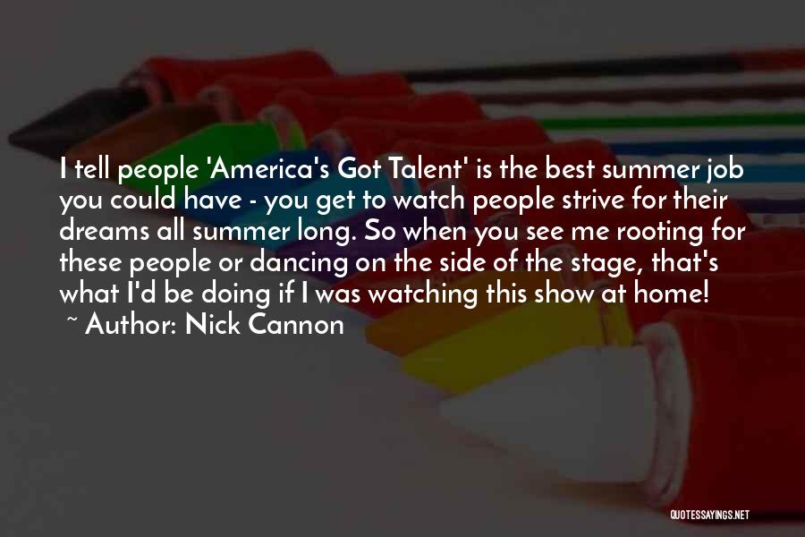 Doing What's Best Me Quotes By Nick Cannon