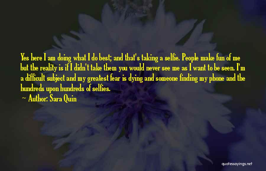 Doing What's Best Me Quotes By Sara Quin