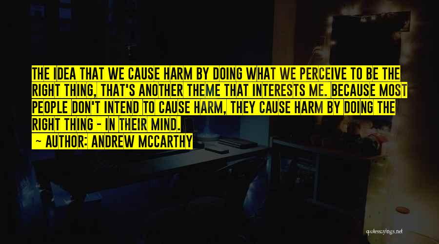 Doing What's Right Quotes By Andrew McCarthy