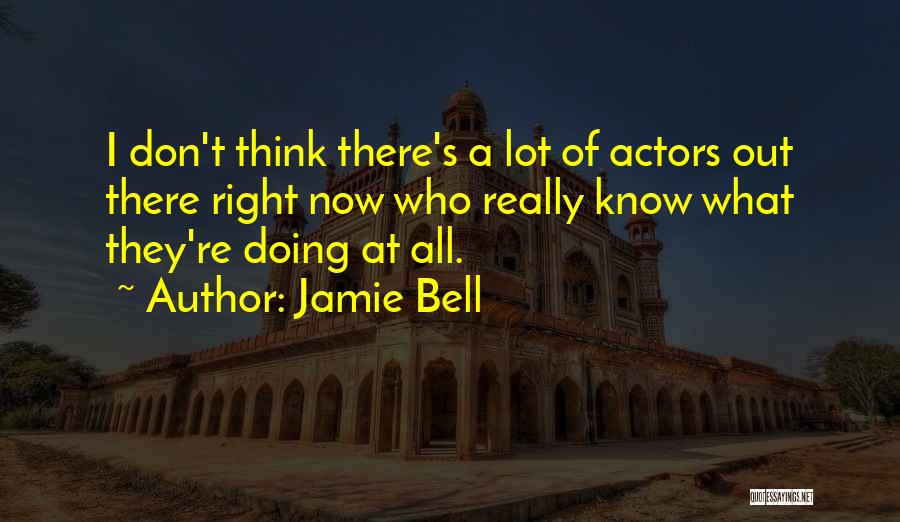 Doing What's Right Quotes By Jamie Bell