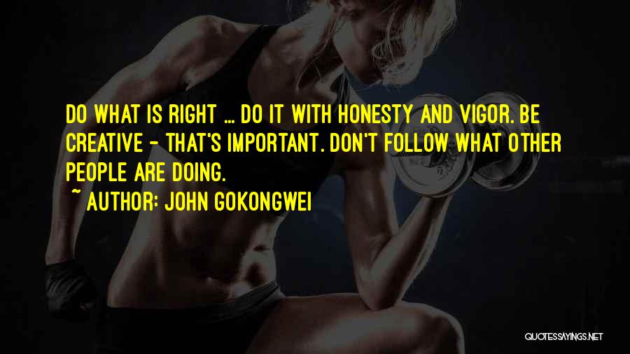 Doing What's Right Quotes By John Gokongwei