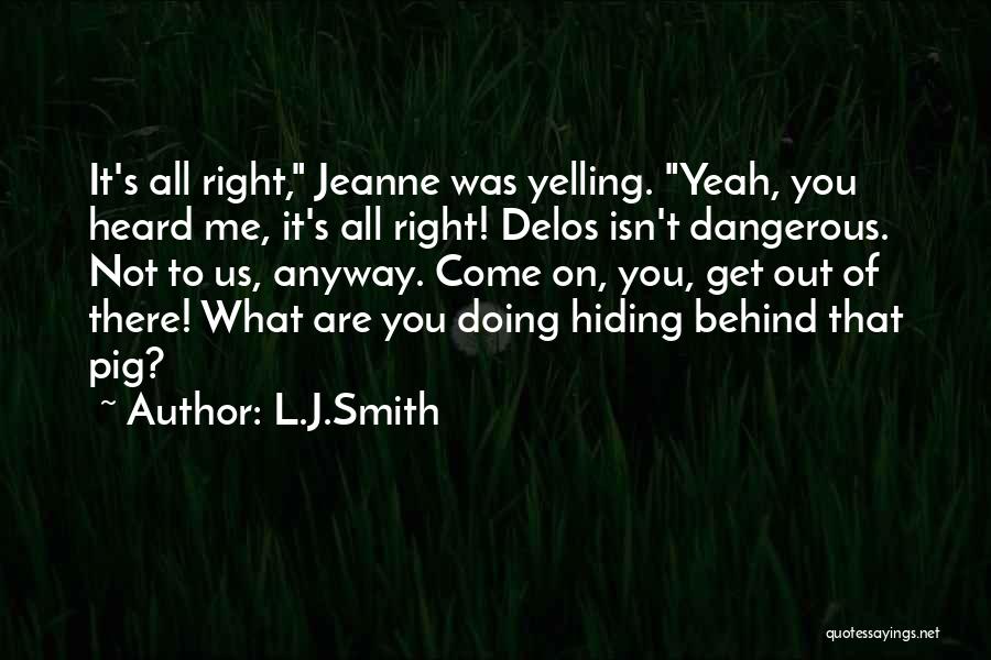 Doing What's Right Quotes By L.J.Smith