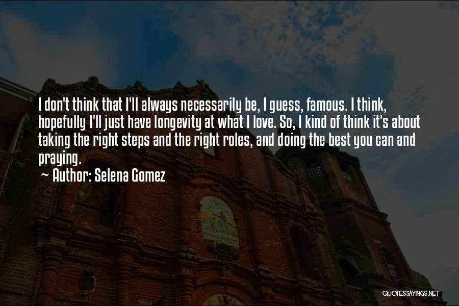 Doing What's Right Quotes By Selena Gomez