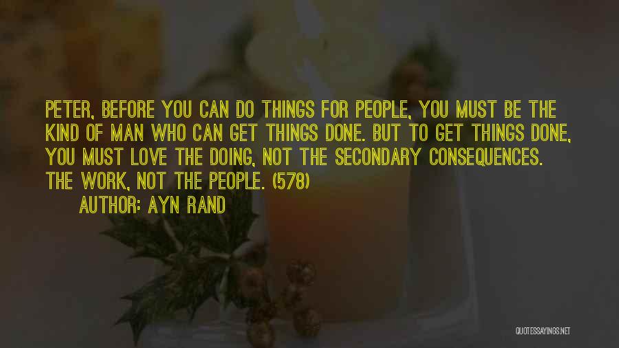 Doing Work You Love Quotes By Ayn Rand