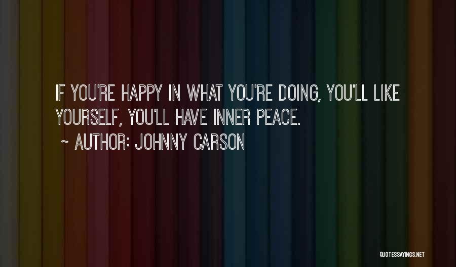 Doing Work You Love Quotes By Johnny Carson