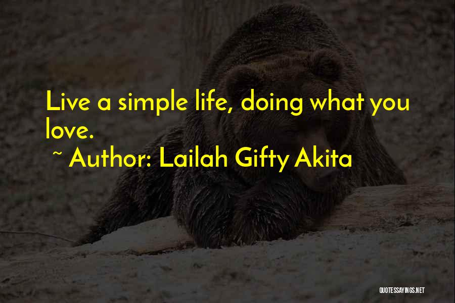 Doing Work You Love Quotes By Lailah Gifty Akita