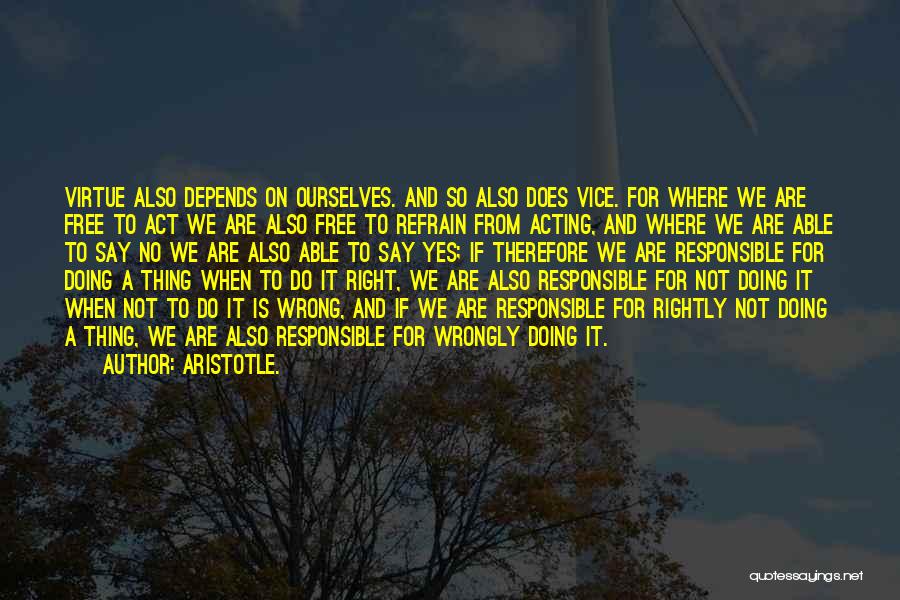 Doing Wrong And Right Quotes By Aristotle.