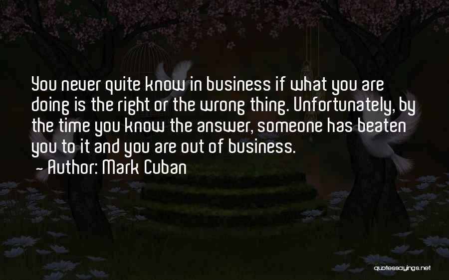 Doing Wrong And Right Quotes By Mark Cuban