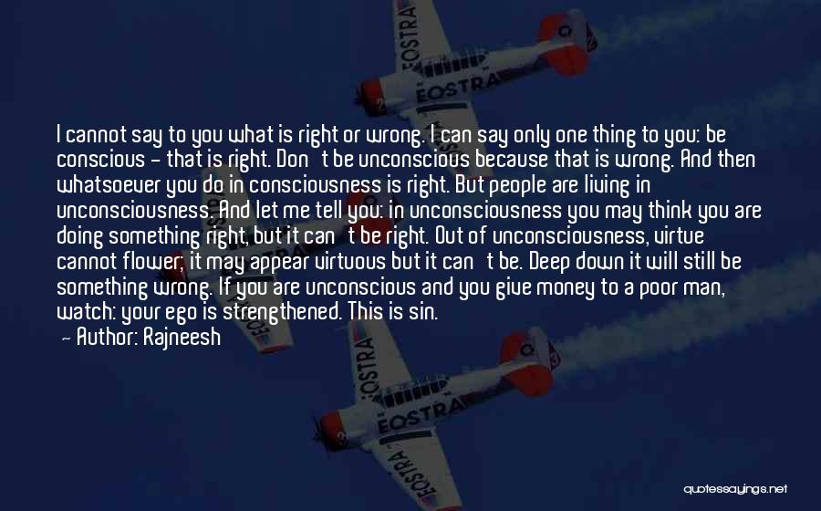 Doing Wrong And Right Quotes By Rajneesh