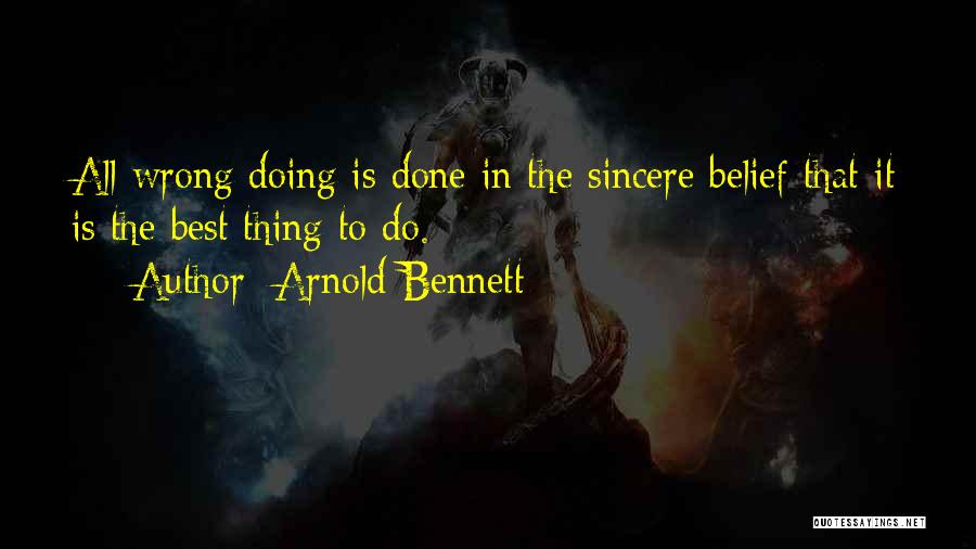 Doing Wrong Quotes By Arnold Bennett