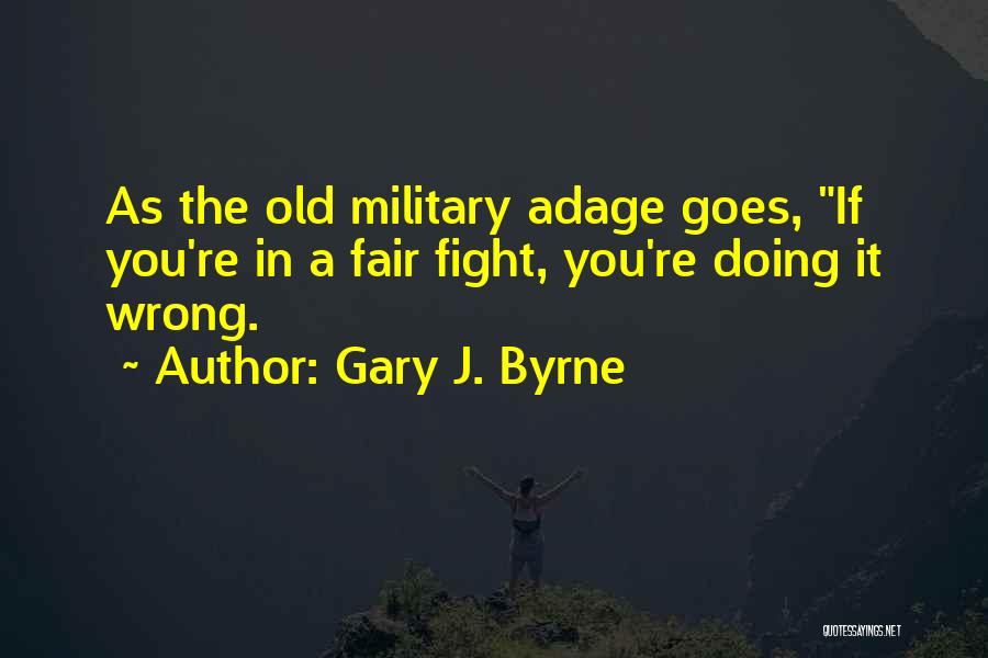 Doing Wrong Quotes By Gary J. Byrne