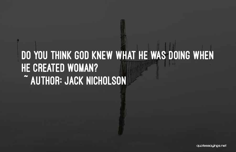 Doing You Quotes By Jack Nicholson