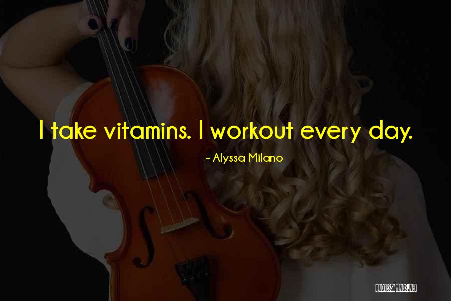 Doing Your Best Every Day Quotes By Alyssa Milano Doing Your Best Every Day Quotes By Alyssa Milano