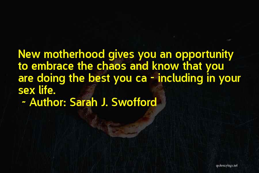 Doing Your Best Quotes By Sarah J. Swofford