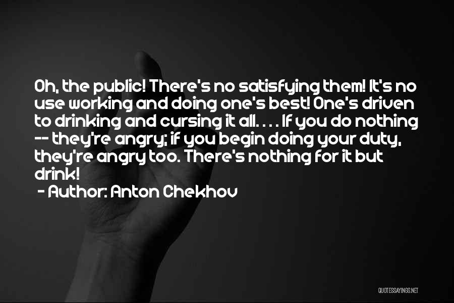 Doing Your Duty Quotes By Anton Chekhov