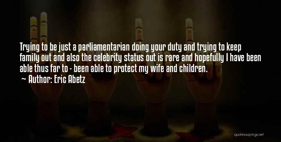 Doing Your Duty Quotes By Eric Abetz