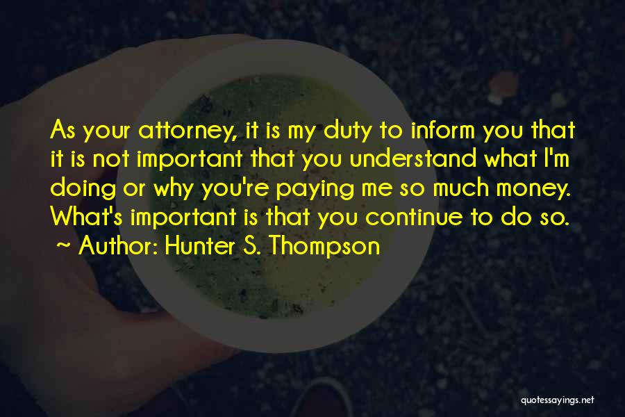 Doing Your Duty Quotes By Hunter S. Thompson