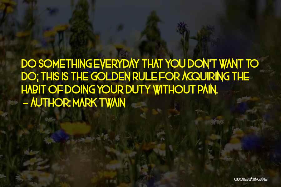 Doing Your Duty Quotes By Mark Twain