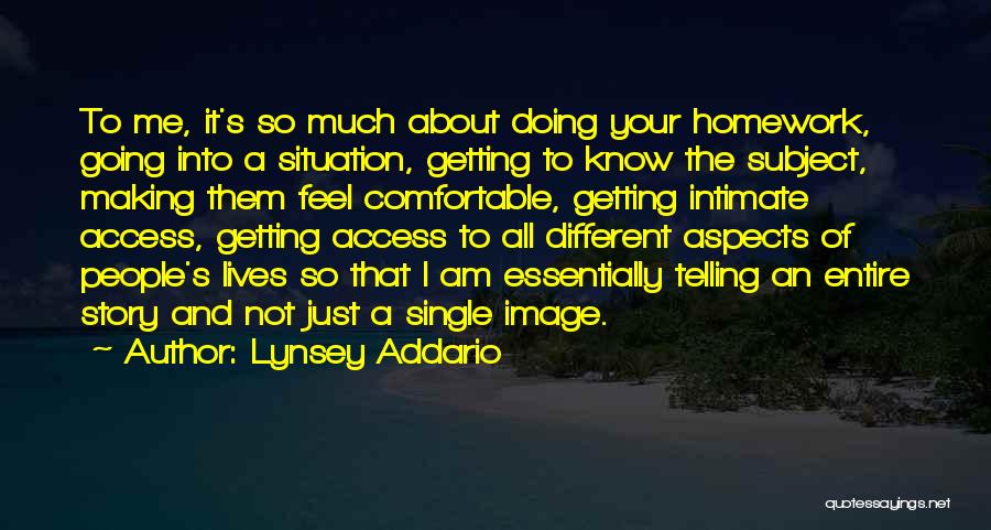 Doing Your Homework Quotes By Lynsey Addario