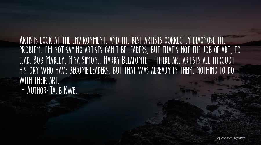 Doing Your Job Correctly Quotes By Talib Kweli