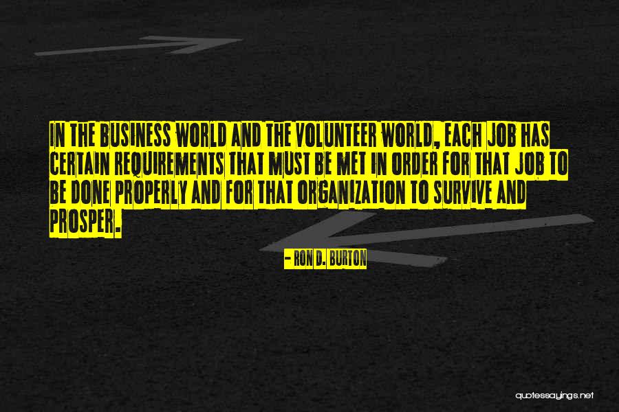 Doing Your Job Properly Quotes By Ron D. Burton Doing Your Job Properly Quotes By Ron D. Burton