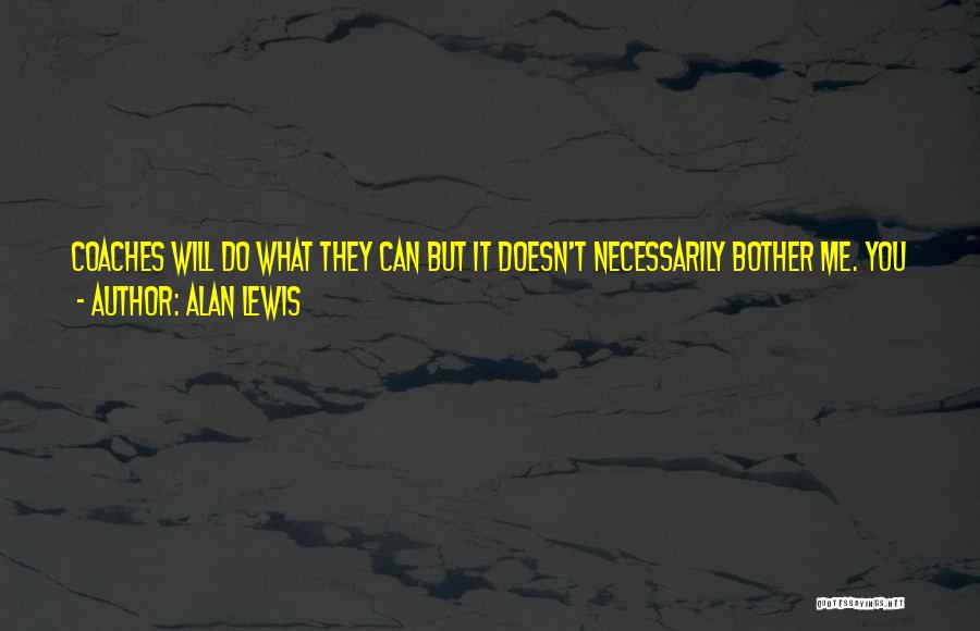 Doing Your Job Quotes By Alan Lewis