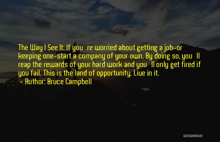 Doing Your Job Quotes By Bruce Campbell