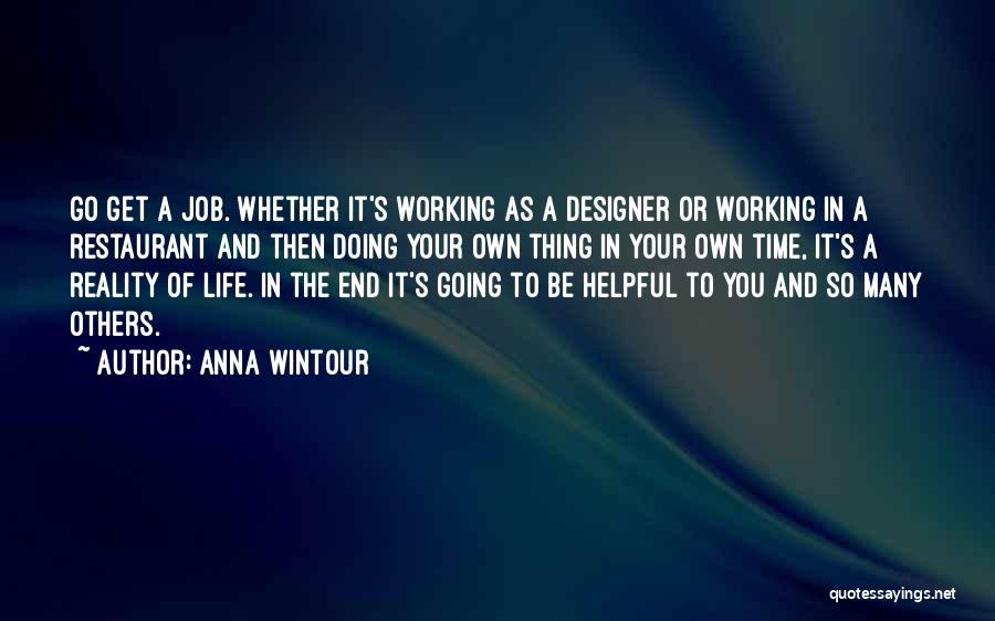 Doing Your Own Job Quotes By Anna Wintour