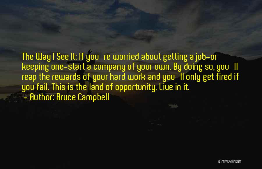 Doing Your Own Job Quotes By Bruce Campbell