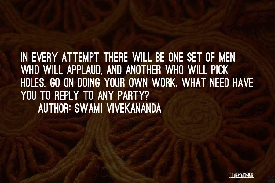 Doing Your Own Work Quotes By Swami Vivekananda