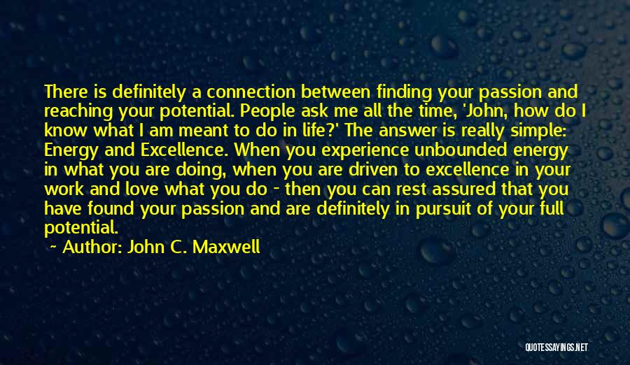 Doing Your Passion Quotes By John C. Maxwell