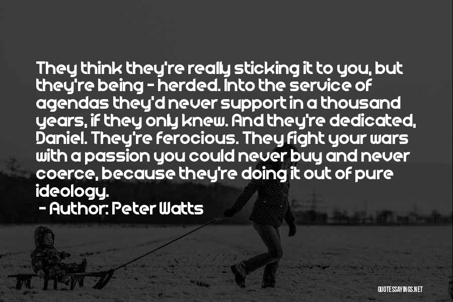 Doing Your Passion Quotes By Peter Watts