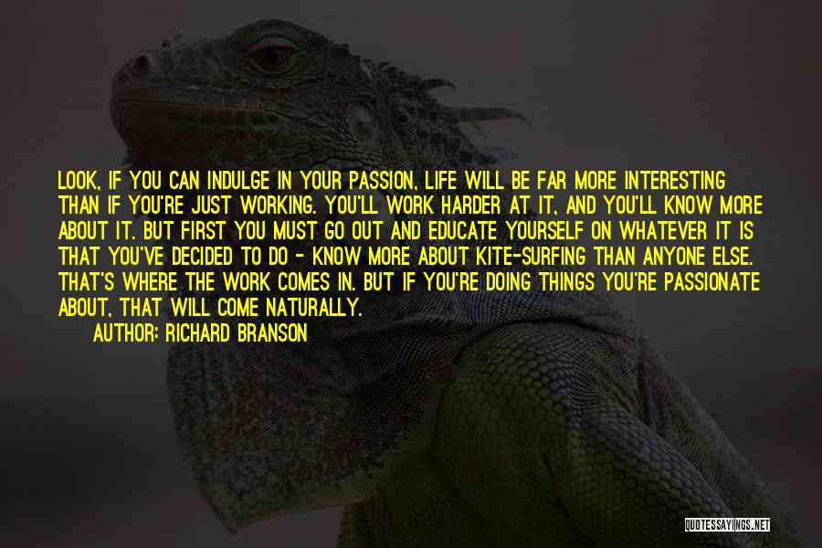 Doing Your Passion Quotes By Richard Branson