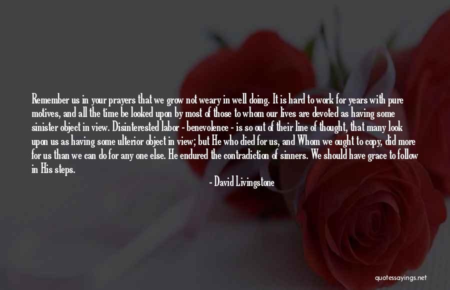 Doing Your Work Well Quotes By David Livingstone Doing Your Work Well Quotes By David Livingstone