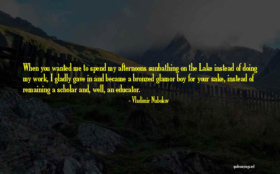 Doing Your Work Well Quotes By Vladimir Nabokov Doing Your Work Well Quotes By Vladimir Nabokov