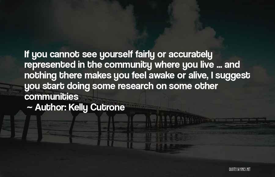 Doing Yourself Quotes By Kelly Cutrone