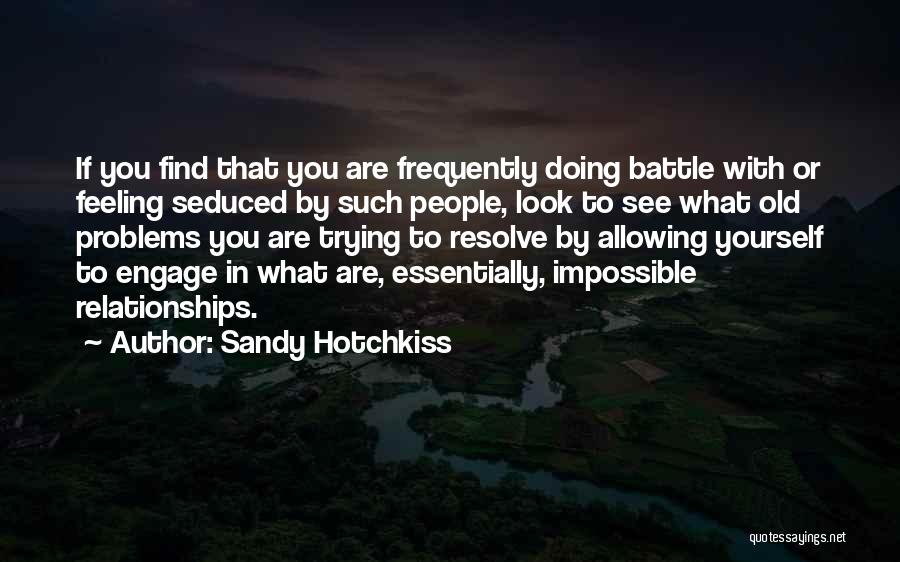 Doing Yourself Quotes By Sandy Hotchkiss