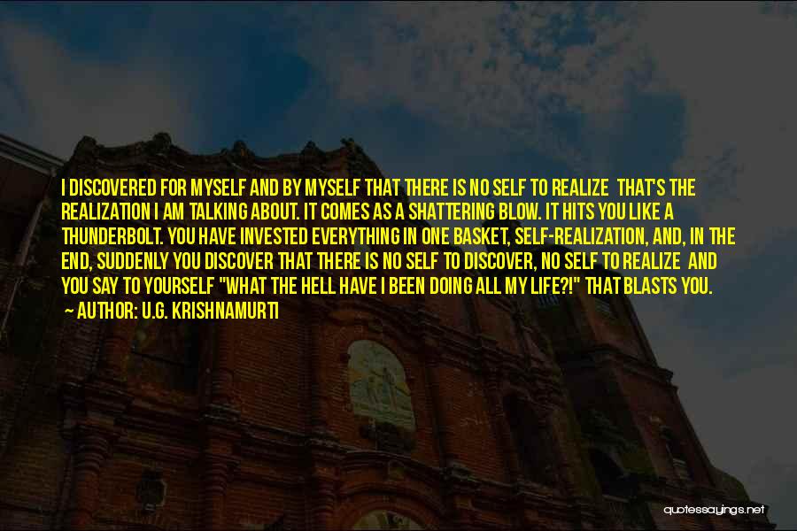 Doing Yourself Quotes By U.G. Krishnamurti
