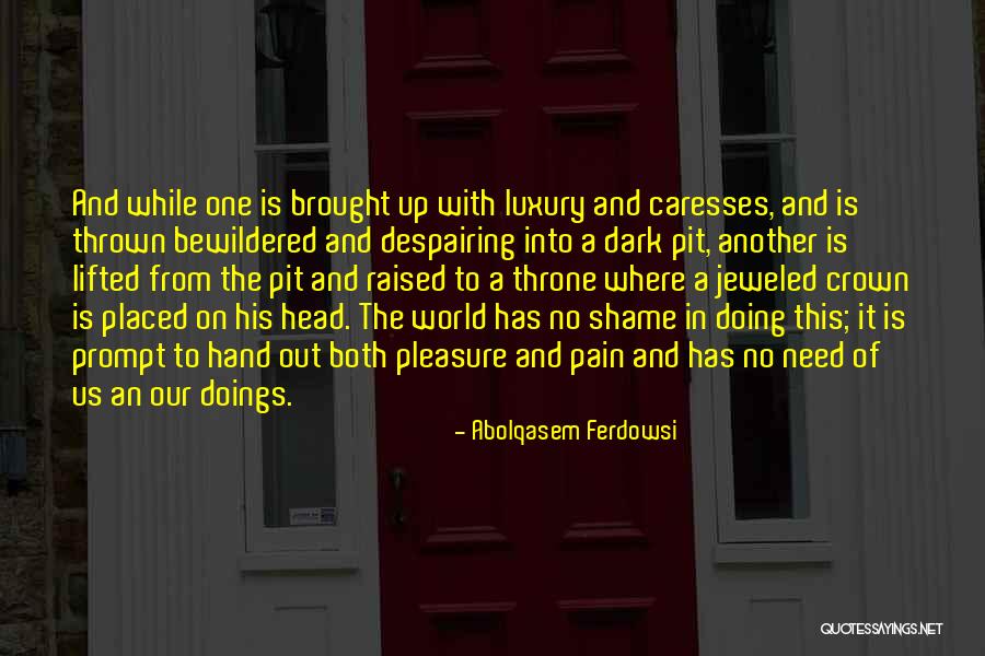 Doings Quotes By Abolqasem Ferdowsi