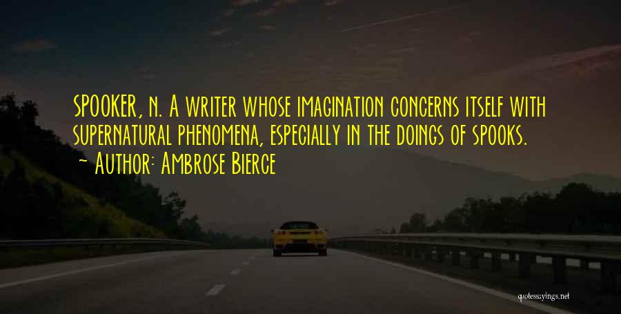 Doings Quotes By Ambrose Bierce