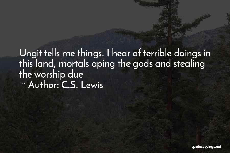 Doings Quotes By C.S. Lewis